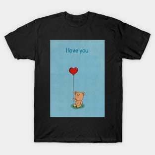 The Bear with the Big Heart - love T-Shirt